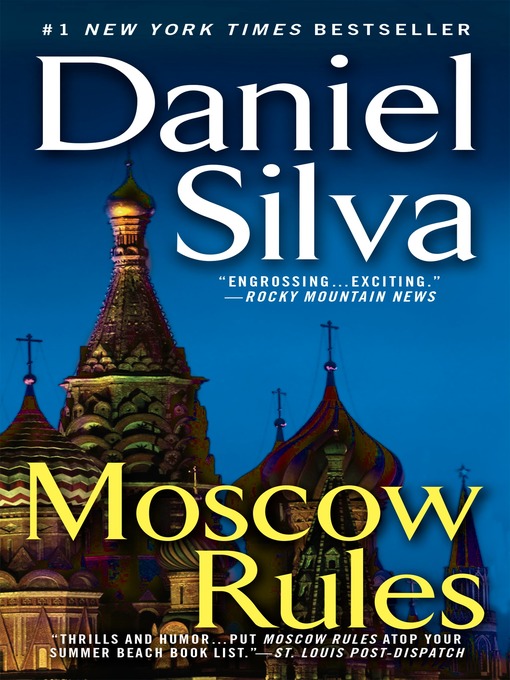 Title details for Moscow Rules by Daniel Silva - Wait list
